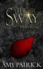 Image for The Sway : A Hidden Saga Companion Novella