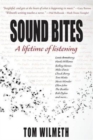 Image for Sound Bites : A Lifetime of Listening