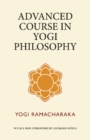 Image for Advanced Course in Yogi Philosophy