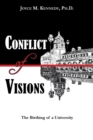 Image for Conflict of Visions : The Birthing of a University