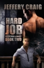 Image for Hard Job : Reightman &amp; Bailey Book Two