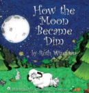 Image for How the Moon Became Dim
