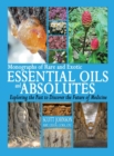 Image for Monographs of Rare and Exotic Essential Oils and Absolutes : Exploring the Past to Discover the Future of Medicine