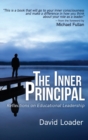 Image for The Inner Principal : Reflections on Educational Leadership