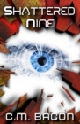 Image for Shattered Nine : A Sci-Fi Thriller