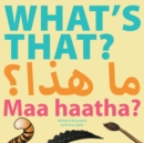Image for What&#39;s That? Maa Haatha?