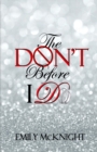 Image for The Don&#39;t Before I Do