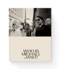 Image for Who is Michael Jang?