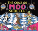 Image for The Cows Go Moo Shuffle!