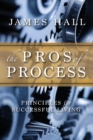 Image for The Pro&#39;s of Process : Principles for Successful Living