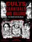 Image for Cults Cannibals and Killers!