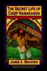 Image for The Secret Life of Chief Namakagon