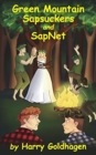 Image for Green Mountain Sapsuckers and Sapnet