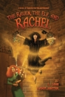 Image for The Raven, The Elf, and Rachel