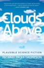 Image for Clouds Above : Plausible Science Fiction