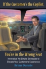 Image for If the Customer&#39;s the Copilot, You&#39;re in the Wrong Seat