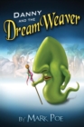 Image for Danny and the DreamWeaver