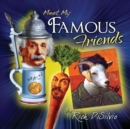 Image for Meet My Famous Friends