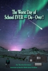 Image for Worst Day of School EVER-Do-Over!