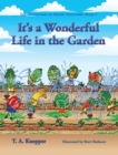 Image for It&#39;s a Wonderul Life in the Garden