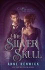 Image for The Silver Skull : A Steampunk Romance