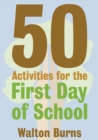 Image for 50 Activities for the First Day of School
