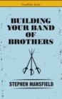 Image for Building Your Band of Brothers