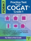 Image for Practice Test for the CogAT Grade 1 Form 7 Level 7 : Gifted and Talented Test Prep for First Grade; CogAT Grade 1 Practice Test; CogAT Form 7 Grade 1, Gifted and Talented COGAT Test Prep, Practice Tes