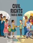 Image for Civil Rights Then and Now