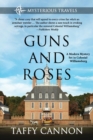 Image for Guns and Roses : A Modern Mystery Set in Colonial Williamsburg