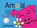 Image for Arnold : The Cute Little Pig With Personality