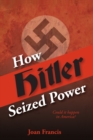 Image for How Hitler Seized Power: Could It Happen In America?