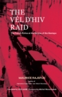 Image for The Vel d&#39;Hiv Raid : The French Police at the Service of the Gestapo