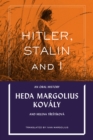 Image for Hitler, stalin and I  : an oral history