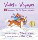 Image for Violet&#39;s Voyages : Switzerland: The St. Bernard Adventure