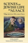 Image for Scenes of Jewish Life in Alsace : Village Tales from 19th-Century France