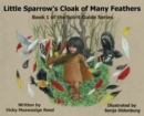 Image for Little Sparrow&#39;s Cloak of Many Feathers
