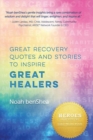 Image for Great Recovery Quotes and Stories to Inspire Great Healers