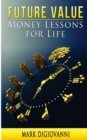 Image for Future Value : Money Lessons for Life