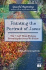 Image for Painting the Portrait of Jesus