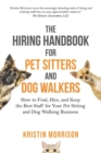 Image for The Hiring Handbook for Pet Sitters and Dog Walkers