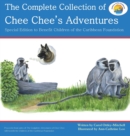 Image for The Complete Collection of Chee Chee&#39;s Adventures : Chee Chee&#39;s Adventure Series