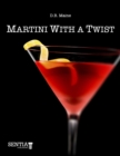 Image for Martini With a Twist.
