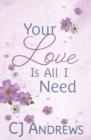 Image for Your Love Is All I Need