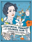 Image for The Historical Heroines Coloring Book : Pioneering Women in Science from the 18th and 19th centuries