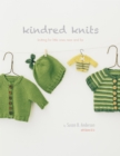 Image for Kindred Knits: Knitting for Little Ones Near and Far