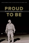 Image for Proud to Be, Volume 6 : Writing by American Warriors