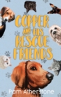 Image for Copper and His Rescue Friends