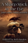 Image for A Sharp Stick in the Eye (and other funny stories)