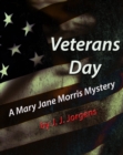 Image for Veterans Day: A Mary Jane Morris Mystery
